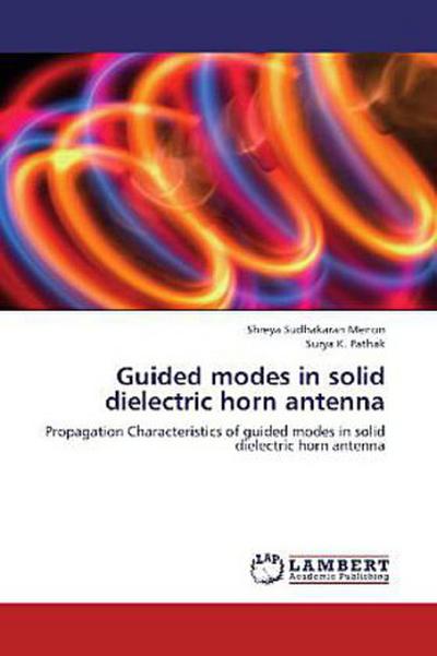Guided modes in solid dielectric horn antenna