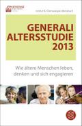 Generali Altersstudie 2013: Wie ältere Menschen leben, denken und sich engagieren