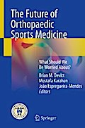 The Future of Orthopaedic Sports Medicine