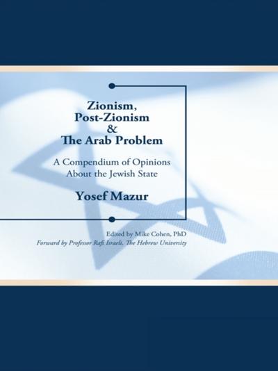 Zionism, Post-Zionism & the Arab Problem