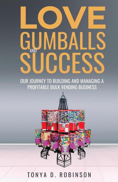 Love, Gumballs and Success