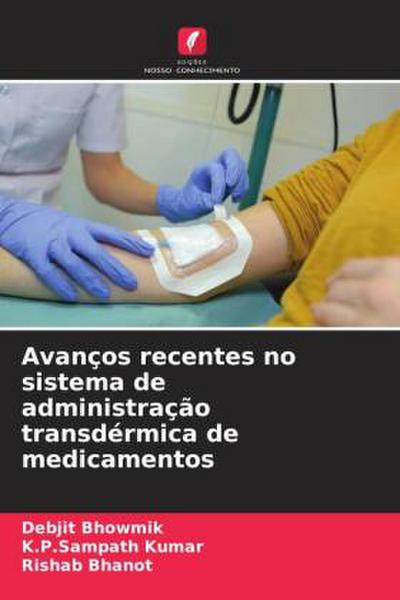 Avanços recentes no sistema de administração transdérmica de medicamentos