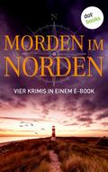 Morden im Norden: Vier Krimis in einem eBook