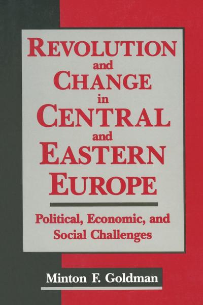 Revolution and Change in Central and Eastern Europe