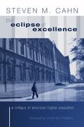 The Eclipse of Excellence
