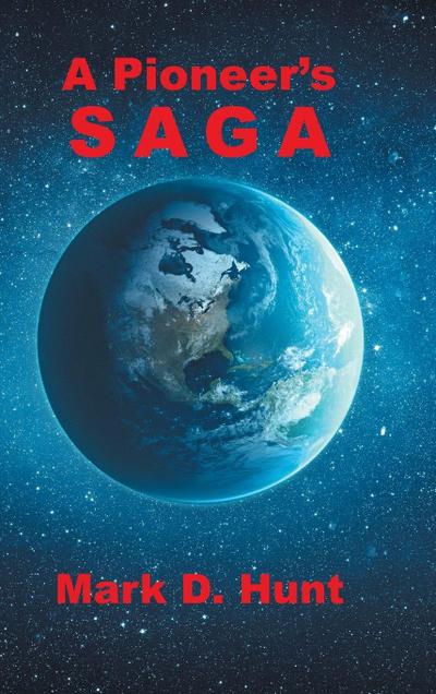 A Pioneer’s Saga