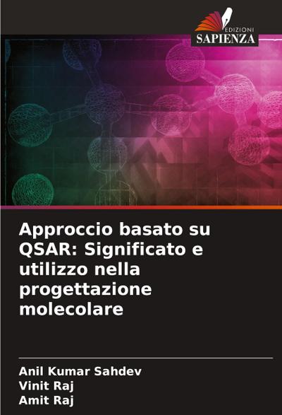 Approccio basato su QSAR: Significato e utilizzo nella progettazione molecolare