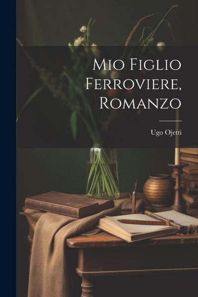 Mio figlio ferroviere, romanzo