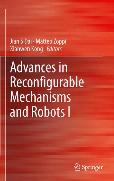 Advances in Reconfigurable Mechanisms and Robots I