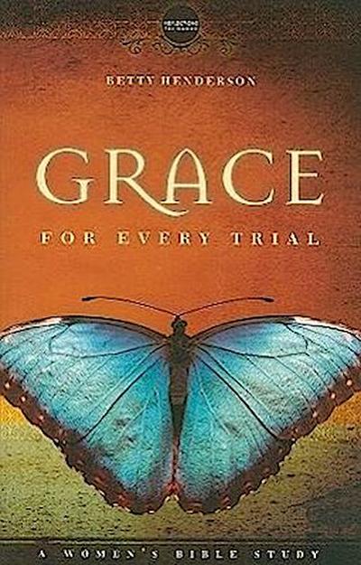 Grace for Every Trial: A Women’s Bible Study
