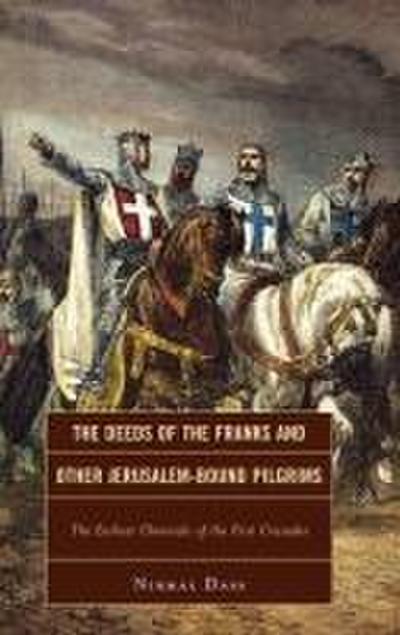 Deeds of the Franks and Other Jerusalem-Bound Pilgrims