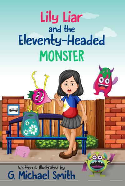 Lily Liar and the Eleventy-Headed MONSTER