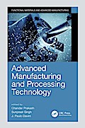 Advanced Manufacturing and Processing Technology