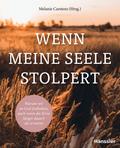 Wenn die Seele stolpert