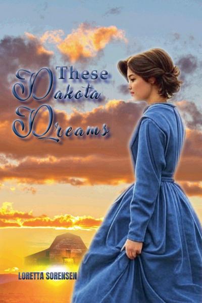 These Dakota Dreams