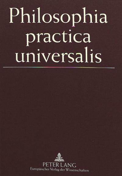 Philosophia practica universalis