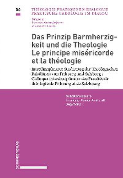 Das Prinzip Barmherzigkeit und die Theologie / Le principe miséricorde et la théologie