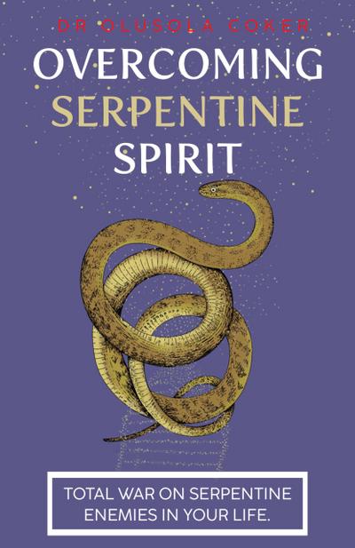 overcoming serpentine spirit
