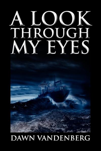 A Look Through My Eyes