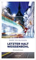 Letzter Halt Weissenbühl