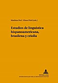 Estudios de lingüística hispanoamericana, brasileña y criolla