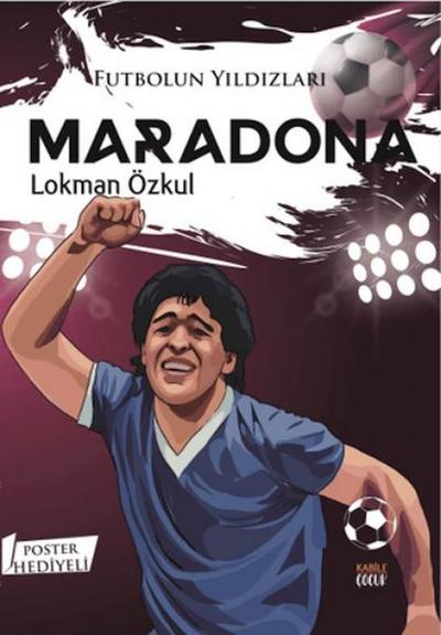 Futbolun Yildizlari Maradona Poster Hediyeli