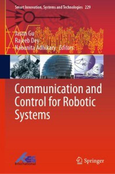 Communication and Control for Robotic Systems
