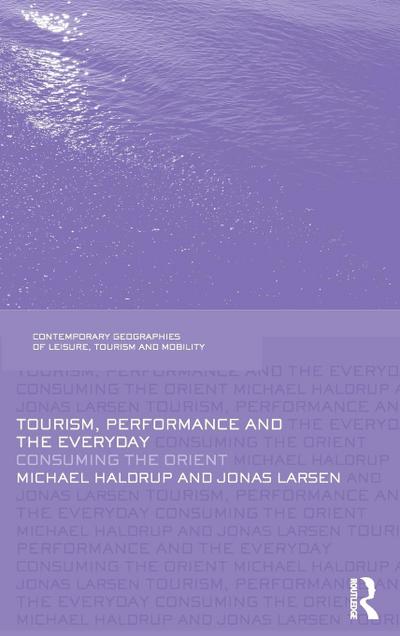 Tourism, Performance and the Everyday