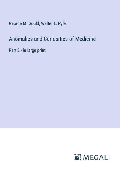 Anomalies and Curiosities of Medicine