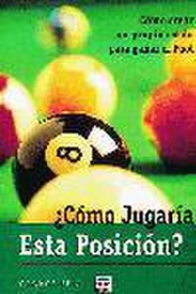 ¿Cómo jugaría esta posición?