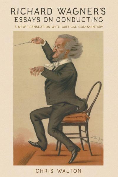 Richard Wagner’s Essays on Conducting