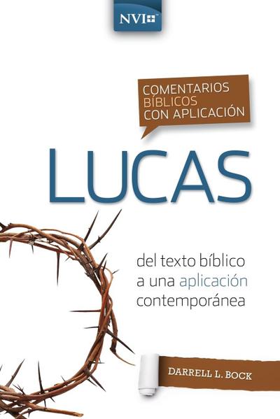 Comentario bíblico con aplicación NVI Lucas