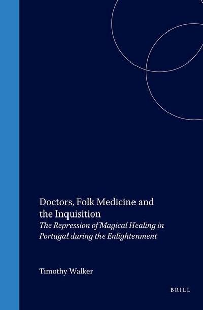 Doctors, Folk Medicine and the Inquisition
