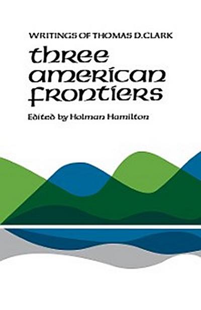 Three American Frontiers