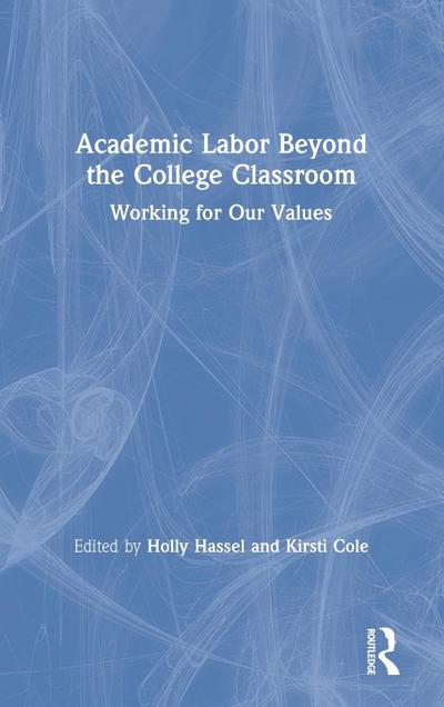 Academic Labor Beyond the College Classroom