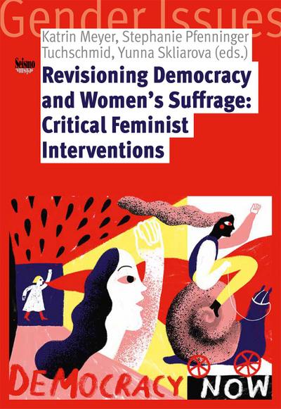 Revisioning Democracy and Women’s Suffrage: Critical Feminist Interventions (Gender Issues)