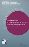 Video-formation et developpement de l’activite professionnelle enseignante