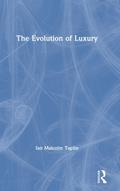 The Evolution of Luxury