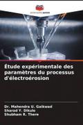 Étude expérimentale des paramètres du processus d’électroérosion