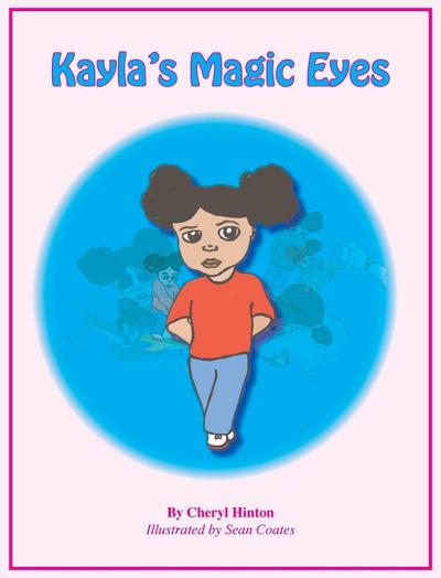 Kayla’s Magic Eyes