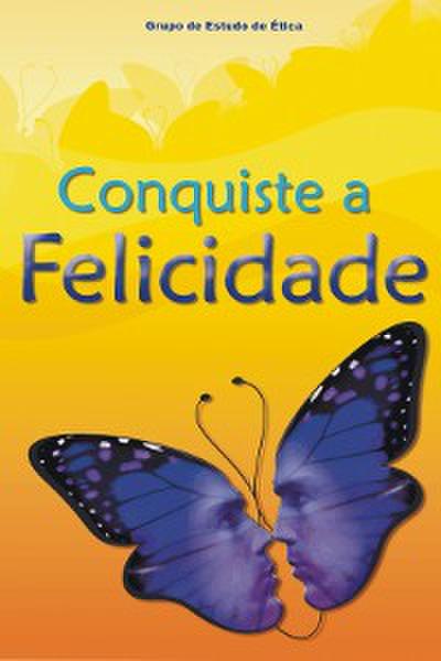 Conquiste a Felicidade