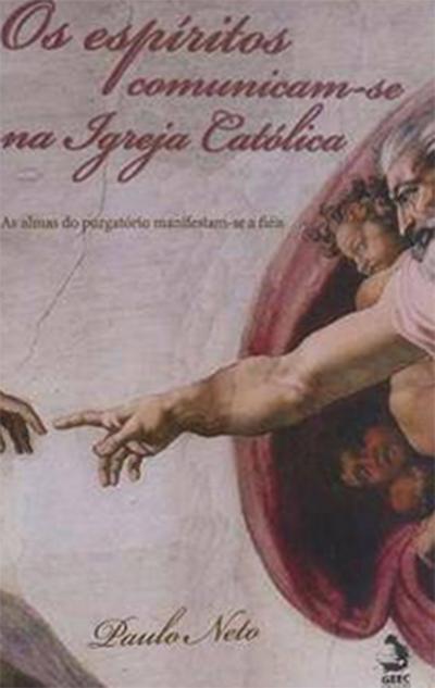Os espiritos se comunicam na igreja católica