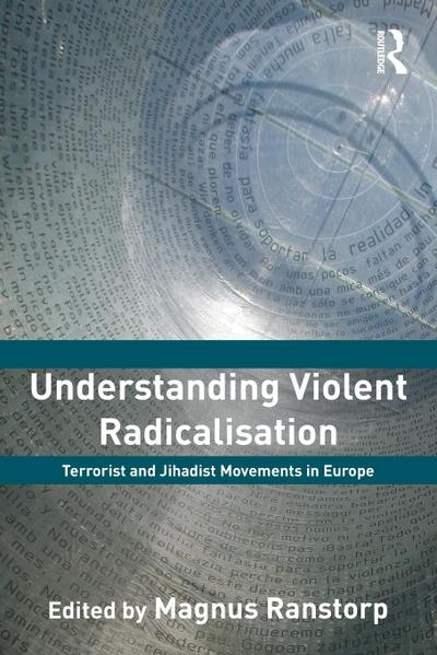 Understanding Violent Radicalisation