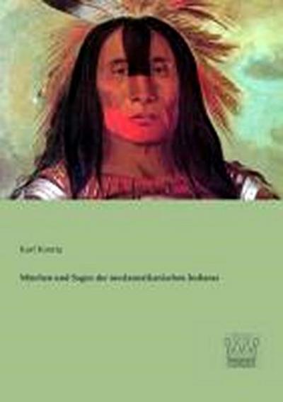 Märchen und Sagen der nordamerikanischen Indianer