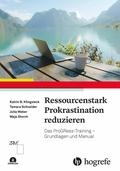 Ressourcenstark Prokrastination reduzieren