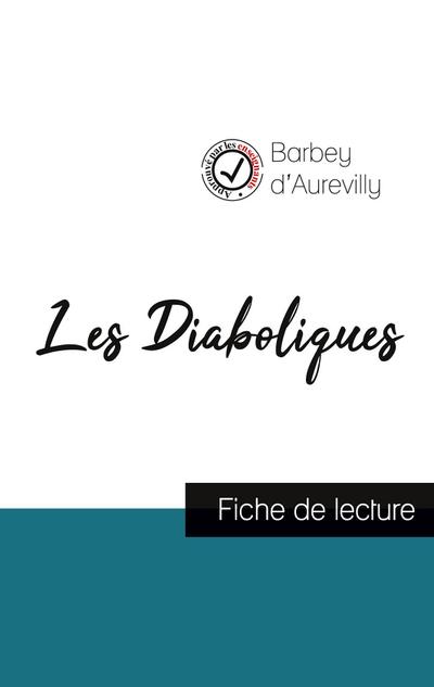 Les Diaboliques de Barbey d’Aurevilly (fiche de lecture et analyse complète de l’oeuvre)
