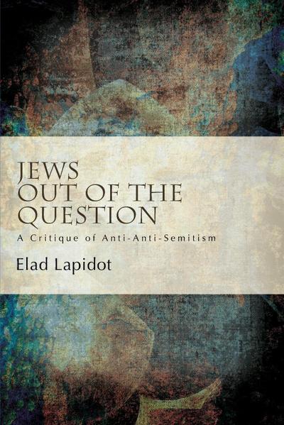 Jews Out of the Question