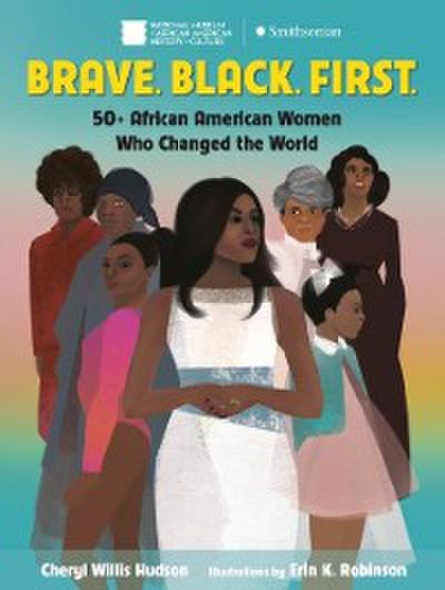 Brave. Black. First.