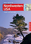 Nordwesten USA - VISTA POINT Reiseführer Reisen Tag für Tag