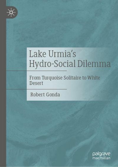 Lake Urmia’s Hydro-Social Dilemma